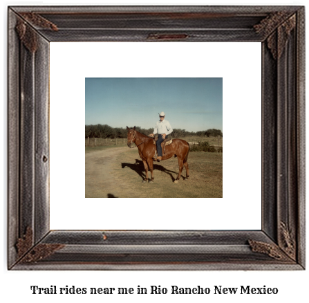 trail rides near me in Rio Rancho, New Mexico